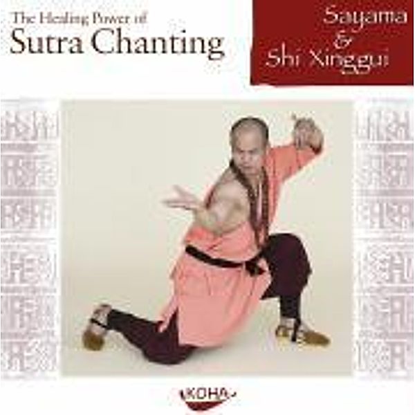 The Healing Power of Sutra Chanting, Audio-CD [Audiobook] (Audio CD), Sayama, Shi Xinggui