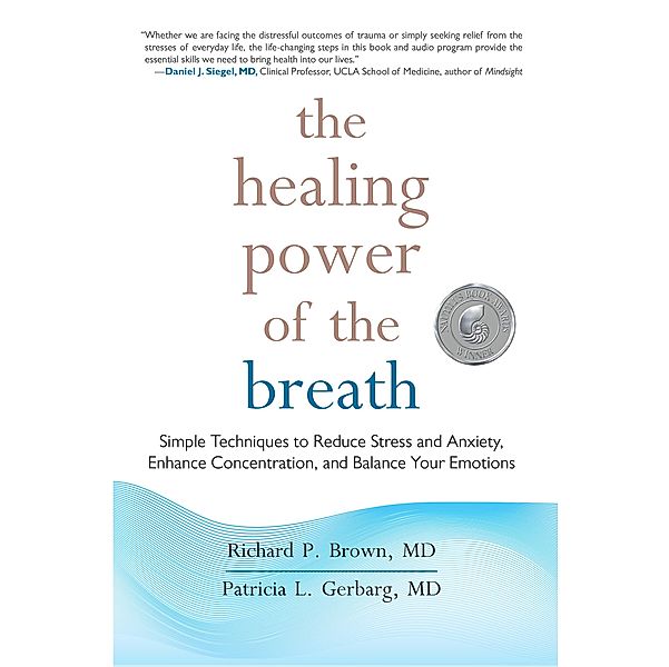 The Healing Power of the Breath, Richard Brown, Patricia L. Gerbarg