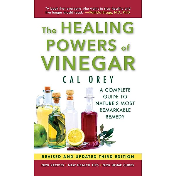 The Healing Powers Of Vinegar - Revised And Updated / Healing Powers Bd.1, Cal Orey