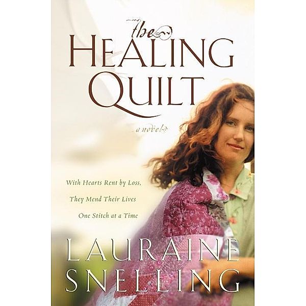 The Healing Quilt, Lauraine Snelling