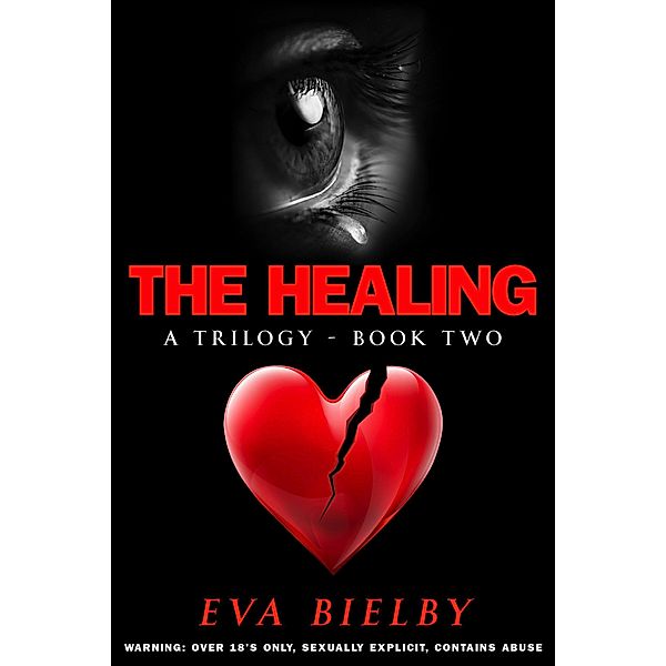 The Healing (The Hurt Trilogy, #2) / The Hurt Trilogy, Eva Bielby