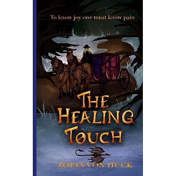 The Healing Touch / Zemia series Bd.1, Zofia von Huck