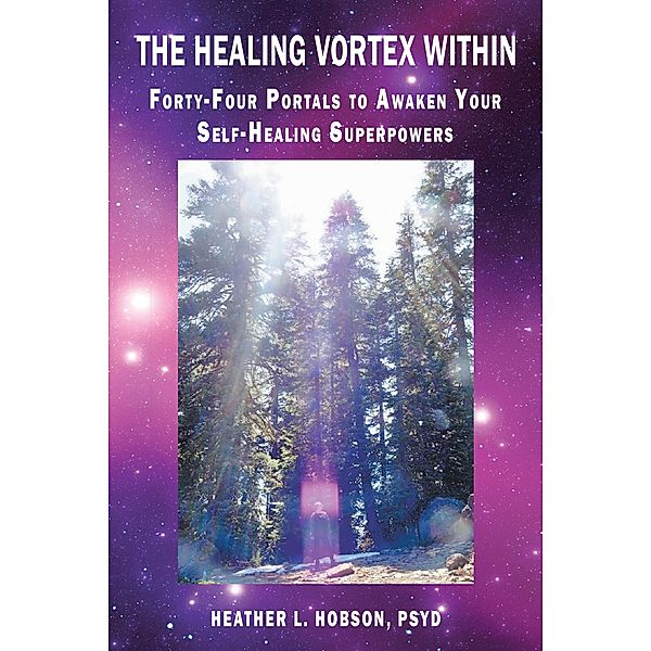 The Healing Vortex Within, Heather L. Hobson Psyd