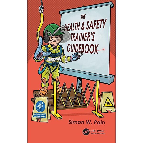The Health and Safety Trainer's Guidebook, Simon Watson Pain