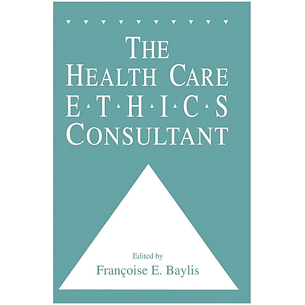 The Health Care Ethics Consultant, Francoise C. Baylis