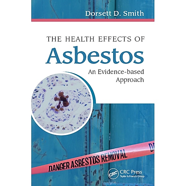 The Health Effects of Asbestos, Dorsett D. Smith