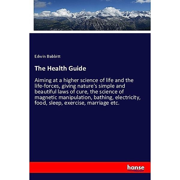 The Health Guide, Edwin Babbitt