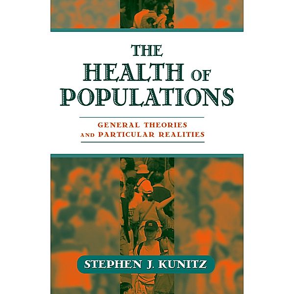 The Health of Populations, Stephen J. M. D. Kunitz