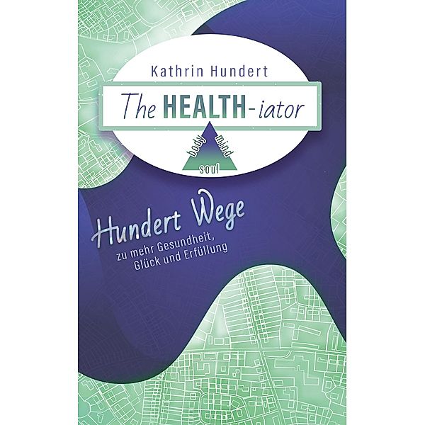 The Healthiator, Kathrin Hundert