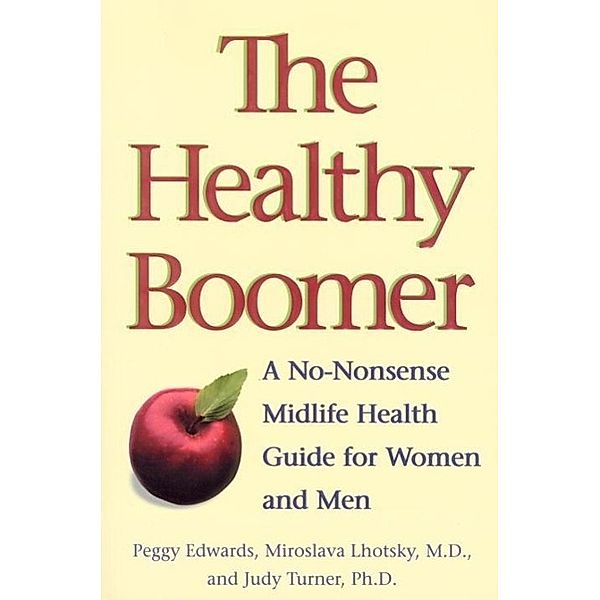 The Healthy Boomer, Peggy Edwards, Miroslava Lhotsky, Judy Turner