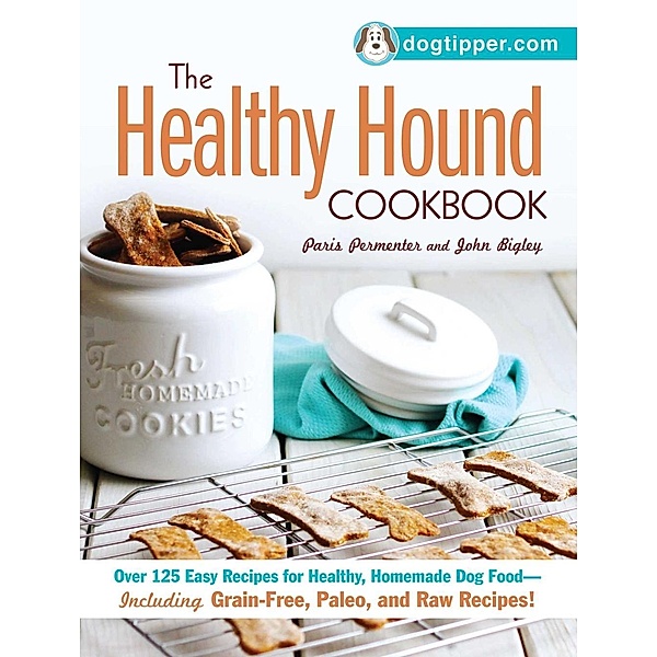 The Healthy Hound Cookbook, Paris Permenter