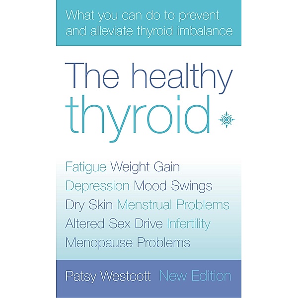 The Healthy Thyroid, Patsy Westcott