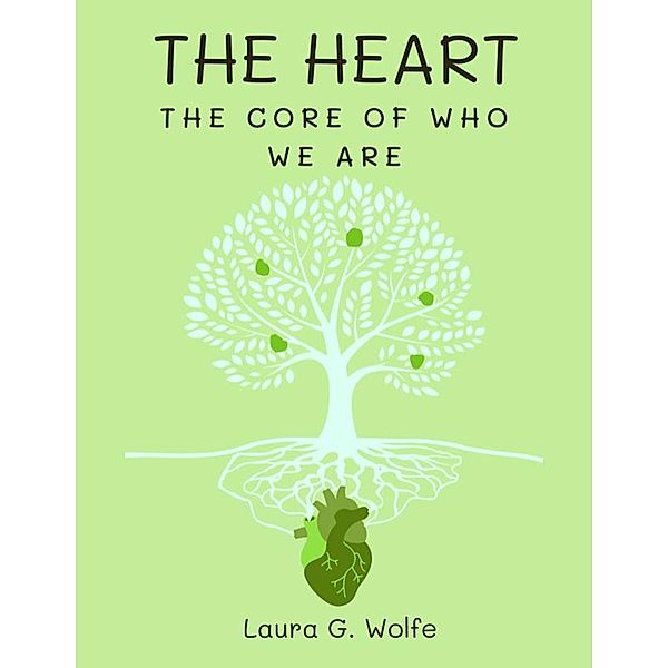 The Heart, Laura G. Wolfe