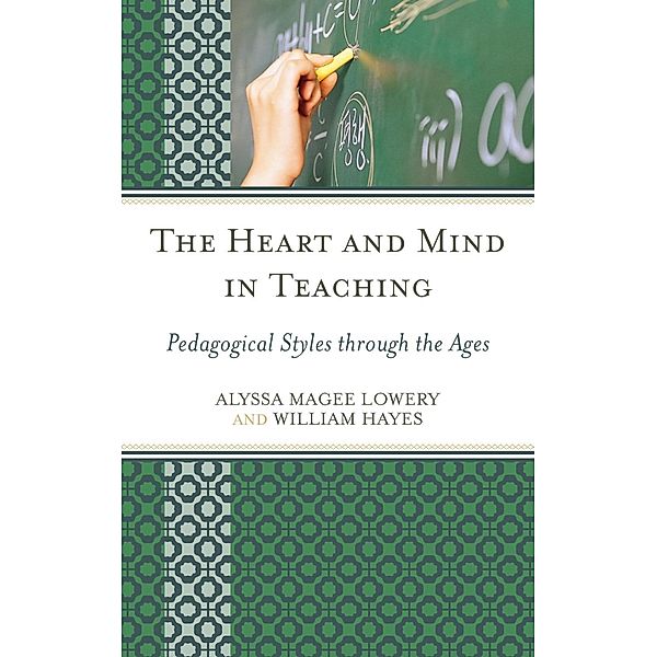 The Heart and Mind in Teaching, Alyssa Magee Lowery, William Hayes