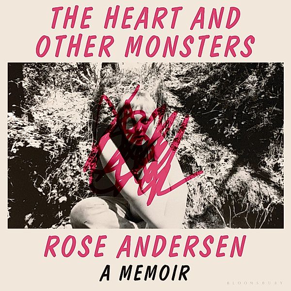 The Heart and Other Monsters, Rose Andersen