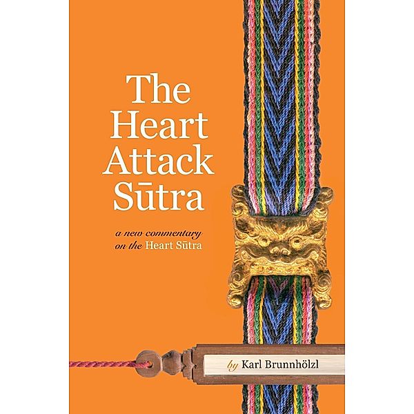 The Heart Attack Sutra, Karl Brunnholzl