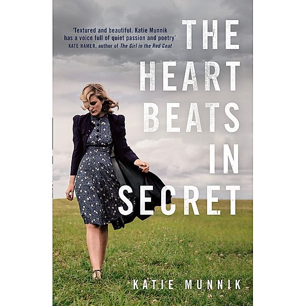 The Heart Beats in Secret, Katie Munnik