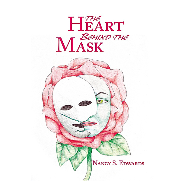 The Heart Behind the Mask, Nancy S. Edwards