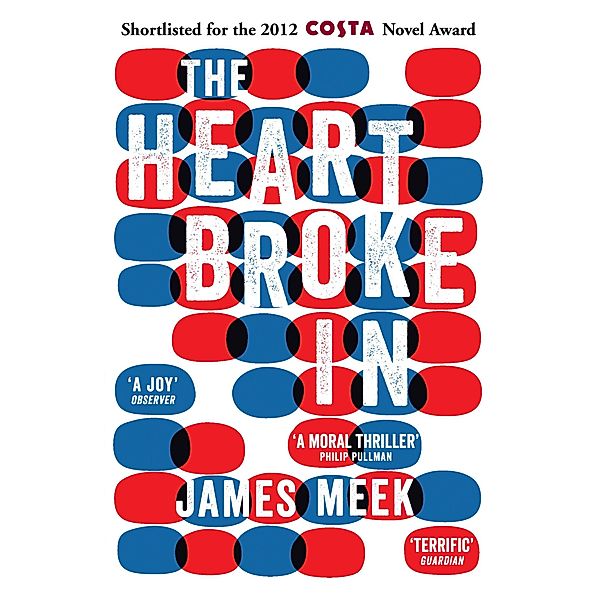 The Heart Broke In, James Meek