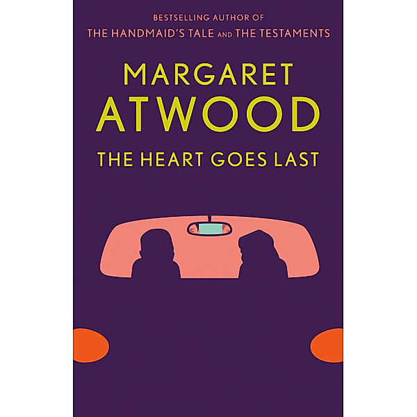 The Heart Goes Last, Margaret Atwood