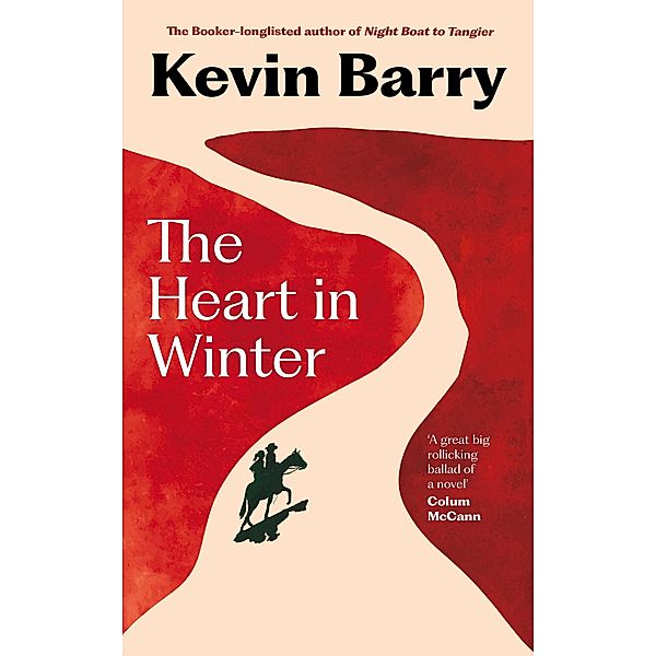 The Heart in Winter, Kevin Barry