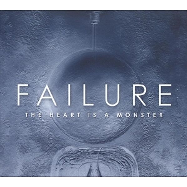 The Heart Is A Monster (Vinyl), Failure