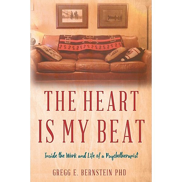 The Heart Is My Beat, Gregg E. Bernstein