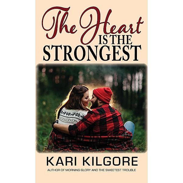 The Heart Is the Strongest (Lightning Gap) / Lightning Gap, Kari Kilgore