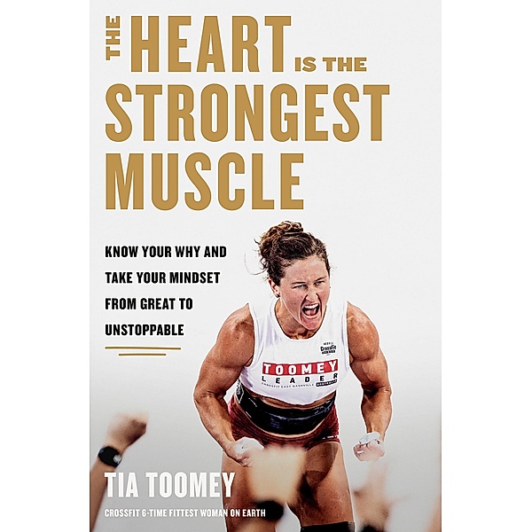 The Heart Is the Strongest Muscle, Tia Toomey