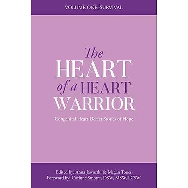 The Heart of a Heart Warrior Volume One Survival
