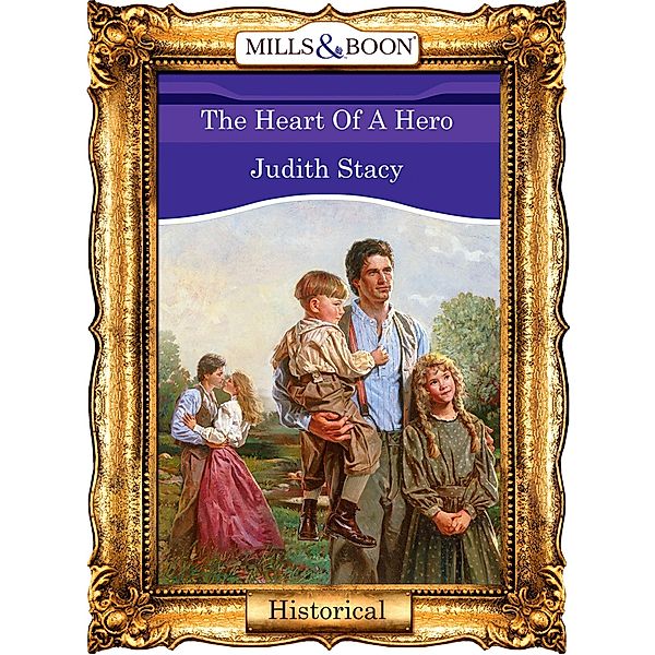 The Heart Of A Hero, Judith Stacy