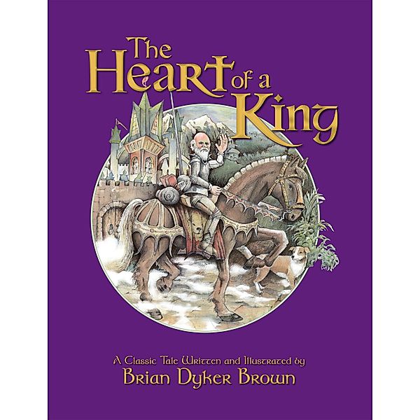 The Heart of a King, Brian Dyker Brown