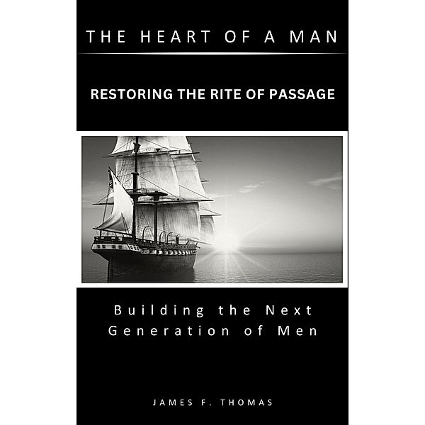 The Heart of a Man, James F. Thomas