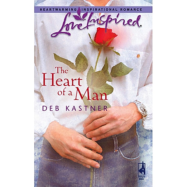 The Heart Of A Man (Mills & Boon Love Inspired), Deb Kastner