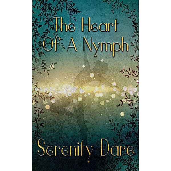 The Heart of a Nymph (Daring Hearts, #1) / Daring Hearts, Serenity Dare