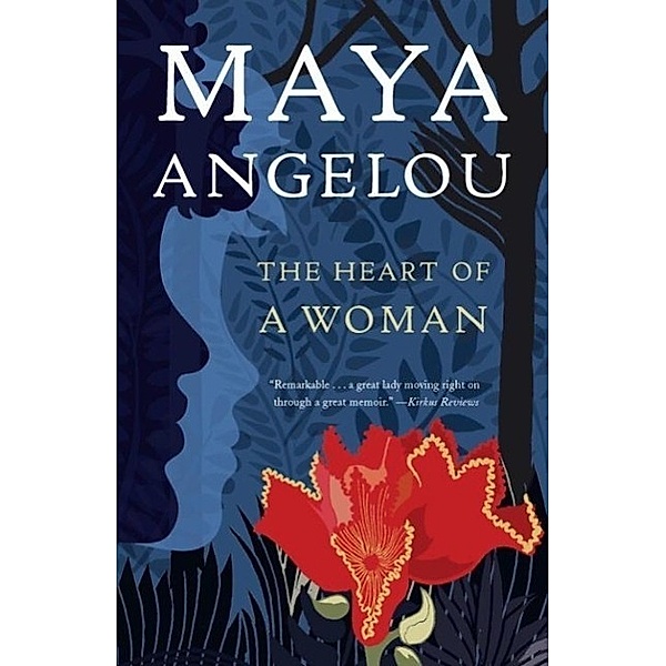 The Heart of a Woman, Maya Angelou
