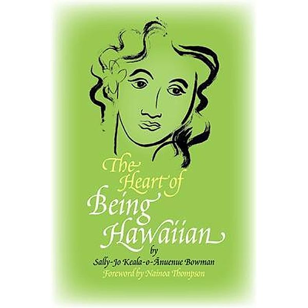 The Heart of Being Hawaiian, Sally-Jo Bowman