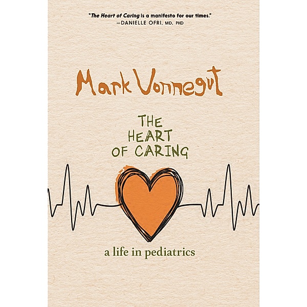 The Heart of Caring, Mark Vonnegut