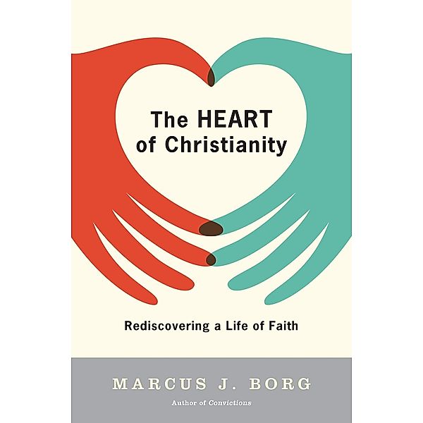 The Heart of Christianity, Marcus J. Borg