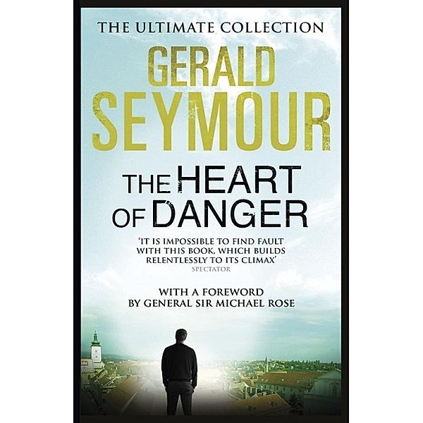 The Heart of Danger, Gerald Seymour