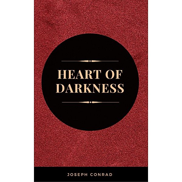 The Heart of Darkness, Joseph Conrad