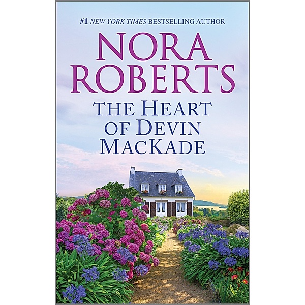 The Heart of Devin Mackade / MacKade Brothers Bd.3, Nora Roberts