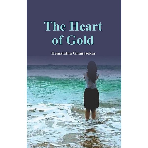 The Heart of Gold, Hemalatha Gnanasekar