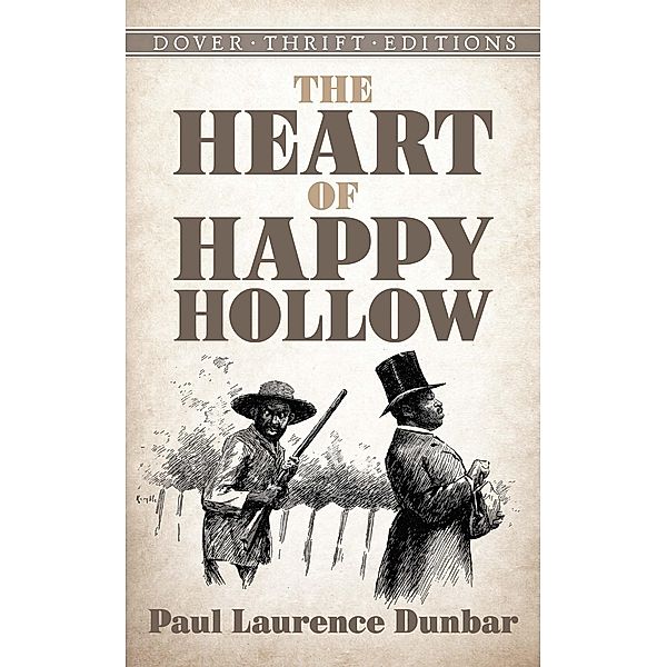 The Heart of Happy Hollow / Dover Thrift Editions: Black History, Paul Laurence Dunbar