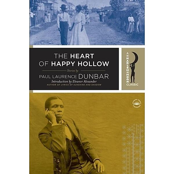 The Heart of Happy Hollow / Harlem Moon Classics, Paul Laurence Dunbar