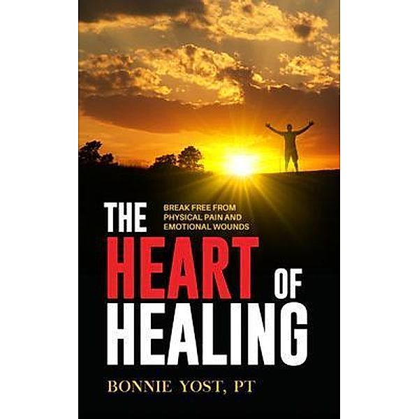 The Heart of Healing, Bonnie Yost