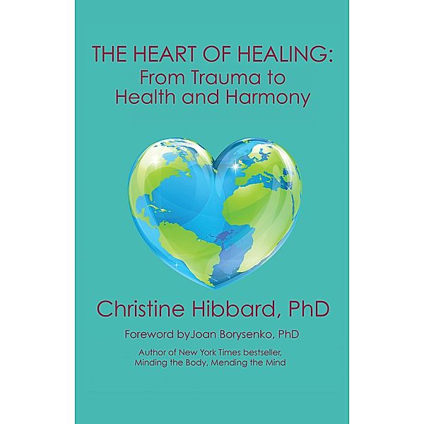 The Heart of Healing, Christine Hibbard