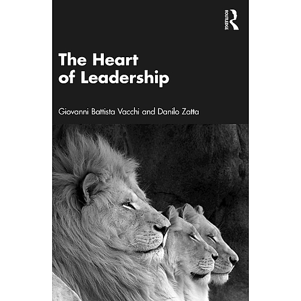 The Heart of Leadership, Giovanni Battista Vacchi, Danilo Zatta