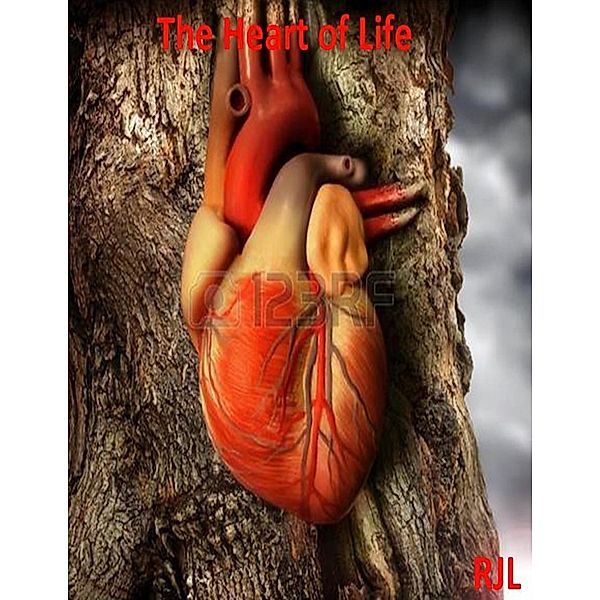 The Heart of Life, Rjl