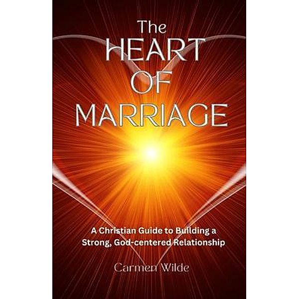 The Heart of Marriage, Carmen Wilde